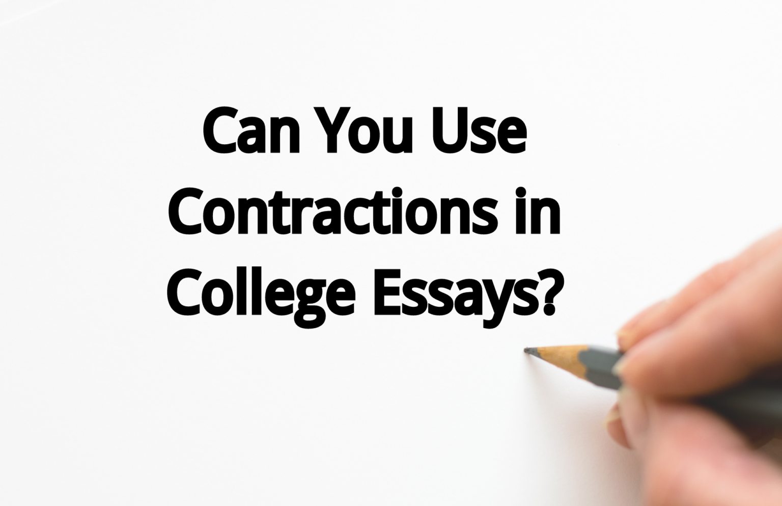 can u use contractions in college essays