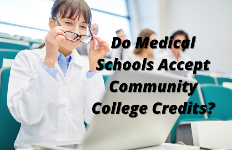 do-medical-schools-accept-community-college-credits-educationv