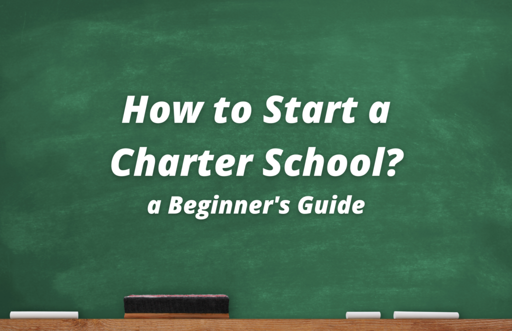 how-to-start-a-charter-school-a-beginner-s-guide-educationv